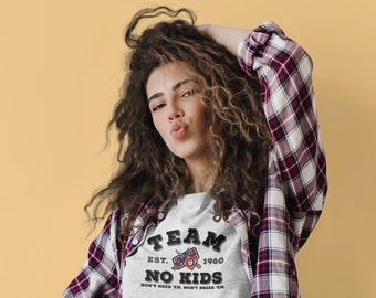 Team No Kids Tee Childfree Childfree By Choice Childfree Gift Childfree Lifestyle I Hate Kids Childfree Shirt I Hate Children Childfree tee