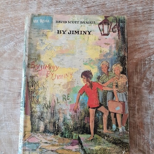 By Jiminy (1962) By David Scott Daniell, Illustrated by D. G. Valentine, Published by Brockhampton Press, First Edition