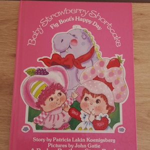 Baby Strawberry Shortcake (1984) Big Boot&#39;s Happy Day, A Parker Brothers Story Book