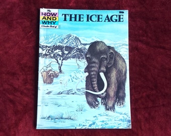 The Ice Age (1978) The How and Why Wonder Book Written By Roy Woodcock, illustrated by Raymond Turvey