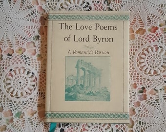 The Love Poems of Lord Byron (1990) A Romantic's Passion, St Martin's Press, New York, First Edition