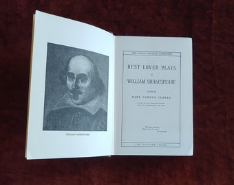 Best Loved Plays of William Shakespeare, The World's Greatest Literature Edited by Mary Cowden Clarke, Published by The Spencer Press