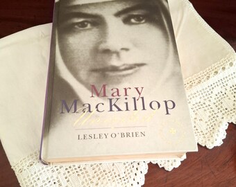 Mary MacKillop Unveiled by Leslie O'Brien | 1995 Biography of Australia's First Saint