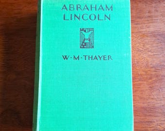 Vintage Abraham Lincoln Book, W.M. Thayer, Oxford University Press London, Biography