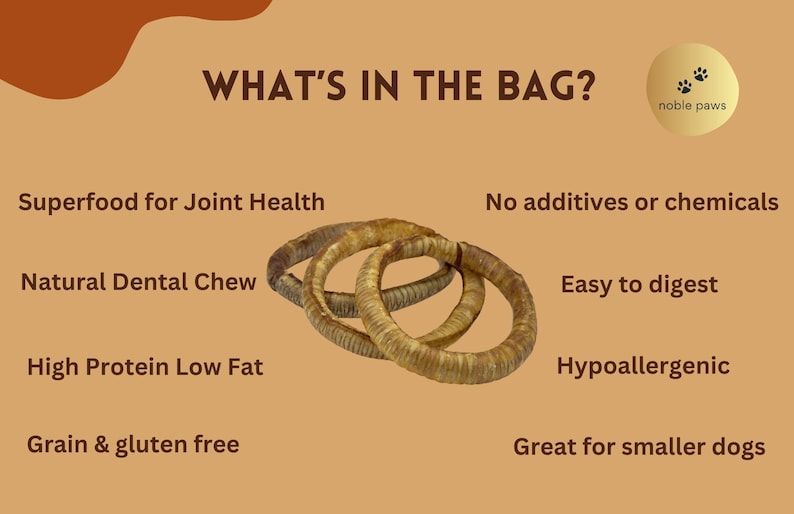 May include: An image with the text "WHAT'S IN THE BAG?" and "noble paws" logo. The image shows three circular dog chews. Text highlights the chews are superfood for joint health, natural dental chews, high protein, low fat, grain & gluten free, no additives, easy to digest, hypoallergenic, and great for smaller dogs.