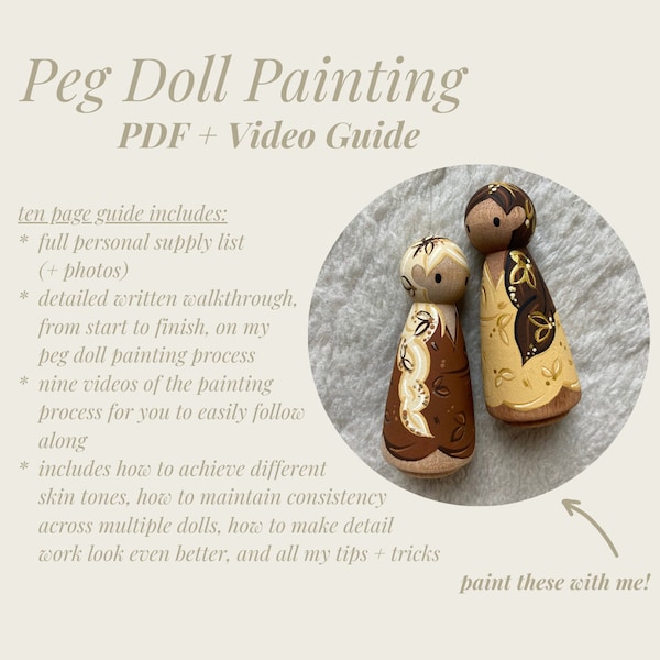 Peg Doll Painting PDF and Video Guide - DIY Walkthrough on How to Paint Your Own Peg Dolls - Includes Full Supply List