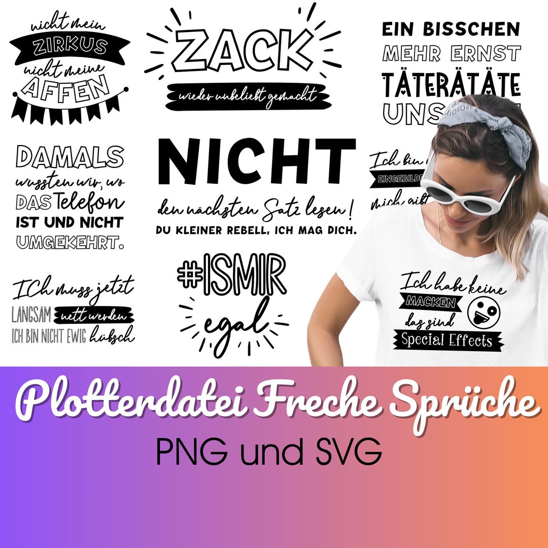 Plotterdatei FRECHE SPRÜCHE für Shirts png svg Plotterdatei Sprüche