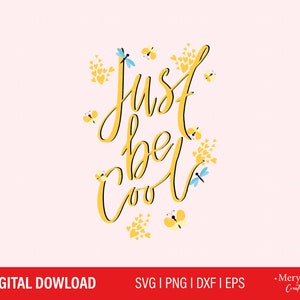 Just Be Cool SVG - Mommy Bee Daddy Bee SVG - Birthday Bee - Digital Download - Family Birthday - Bee Theme - Bee Day Shirt - Bee Clipart