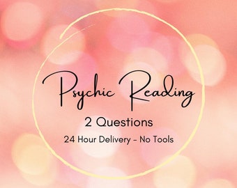 Psychic Reading: 2 Questions - 24 HR Delivery - No Tools