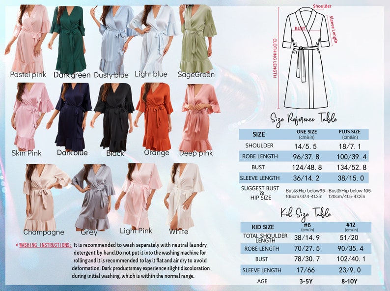 May include: Size chart for a satin robe with various colors, including pastel pink, dark green, dusty blue, light blue, sage green, skin pink, dark blue, black, orange, and deep pink. The chart includes measurements for shoulder, robe length, bust, sleeve length, and suggested bust and hip size. It also includes a size chart for children's robes with measurements for total shoulder length, robe length, bust, sleeve length, and age.