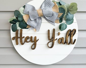 Hey Y’all Shiplap round sign with Gray stripe bow