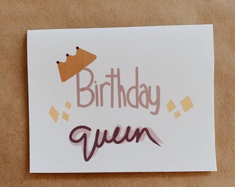 Birthday Queen- Birthday Card