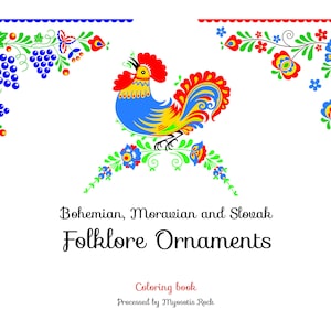 Può includere: Un libro da colorare con ornamenti folcloristici boemi, moravi e slovacchi. La copertina presenta un gallo con un design blu, giallo e rosso, circondato da motivi floreali in rosso, blu, verde e giallo.