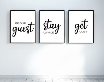 Set of 3 Guest Room Print, Be our Guest, Stay Awhile, Get Cozy, Over the Bed Sign, Guest Room Wall Art, Farmhouse Wall Art, Digital Download