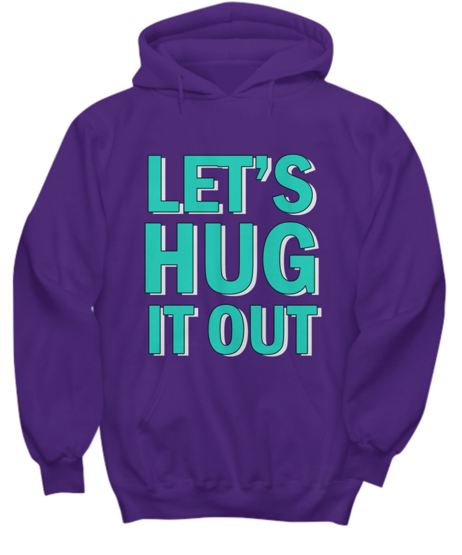 let's hug it out shirt