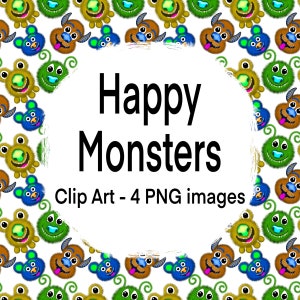 Happy Monsters - Clip Art - 4 PNG Images - Transparent Background - High Quality