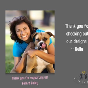 Puede incluir: Una mujer sonr&iacute;e y abraza a un perro marr&oacute;n y blanco. El texto "Thank you for supporting us! Bella & Bailey" est&aacute; en la parte inferior de la imagen. El texto "Thank you for checking out our designs. ~ Bella" est&aacute; en el lado derecho de la imagen. El logotipo "LOVE ON LOAN" est&aacute; en la parte inferior derecha de la imagen.