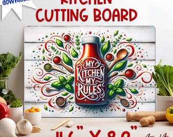 Kitchen cutting board Chopping board sublimation My kitchen my rules Kitchen quotes Instant DIGITAL DOWNLOAD Kitchen decor wall art