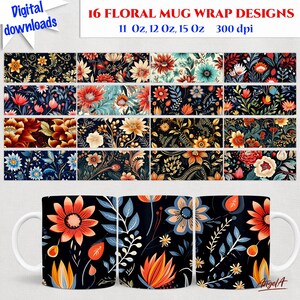 Può includere: Un download digitale con 16 design floreali per tazze. I design presentano vari motivi floreali in colori vivaci. L'immagine include il testo "11 Oz, 12 Oz, 15 Oz 300 dpi" e "Digital downloads". Viene mostrata anche una tazza con un design floreale.