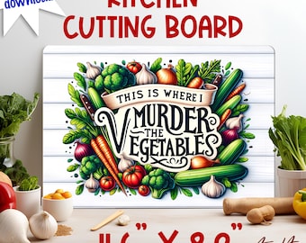 Chopping board sublimation Murder the vegetable Kitchen quotes Kitchen cutting board Instant DIGITAL DOWNLOAD Kitchen decor