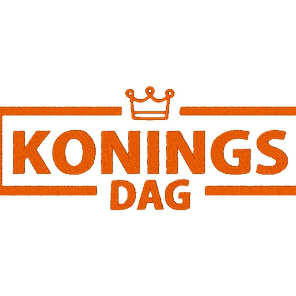 Konings dag King's Day 2022 Embroidery Machine Designs Instant Download 6 sizes Korningdag Dutch Netherland Amsterdam King Aruba