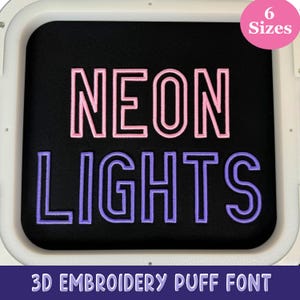 Neon Lights 3D Puff Foam Font Embroidery Machine Designs BX Monogram 6 sizes each  Instant Download Raisded Puffy letters alphabets