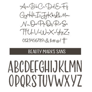 May include: A digital image showing two different fonts, "Beauty Marks Script" and "Beauty Marks Sans". The image shows the alphabet in both fonts, as well as numbers and symbols. The text "You receive all that is shown" is also included in the image.