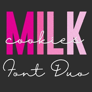 May include: A graphic design featuring the word "MILK" in pink and white letters with a gradient effect. The word "cookies" is written in white cursive script below the word "MILK". The words "Font Duo" are written in white cursive script below the word "cookies".
