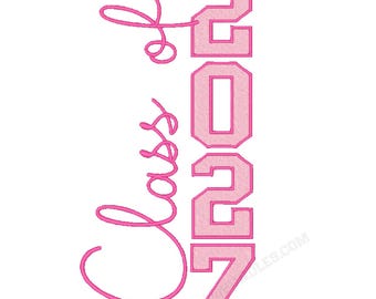 Class of 2027 Embroidery Machine Designs Senior Graduate 9 sizes 4X4 5X7 6X10 7X12 INSTANT DOWNLOAD Graduation