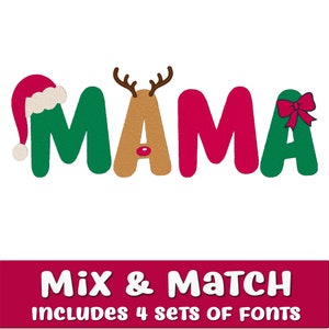 May include: Christmas themed "MAMA" word art with a red Santa hat on the first letter, a reindeer on the second letter, a bow on the last letter, and the text "Mix & Match Includes 4 sets of fonts".