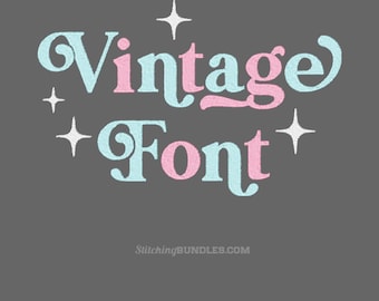 Vintage Retro Duo Font Embroidery Machine Designs BX Monogram 2 Style Fonts + Bonus letters & sparkles 6 sizes 846 file Boho swashes set