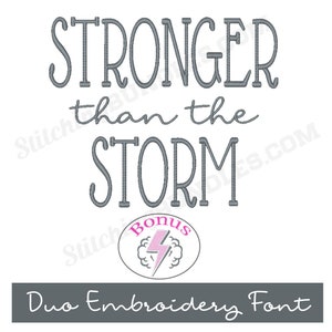 Stronger than the Storm Duo Font Embroidery Machine Design BX Monogram 552 files 6 sizes Serif Script + storm design Instant Download set