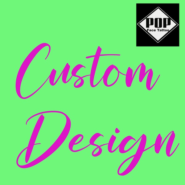 Custom Design I Custom your own design, temporary tattoos, custom tattoos, party favor