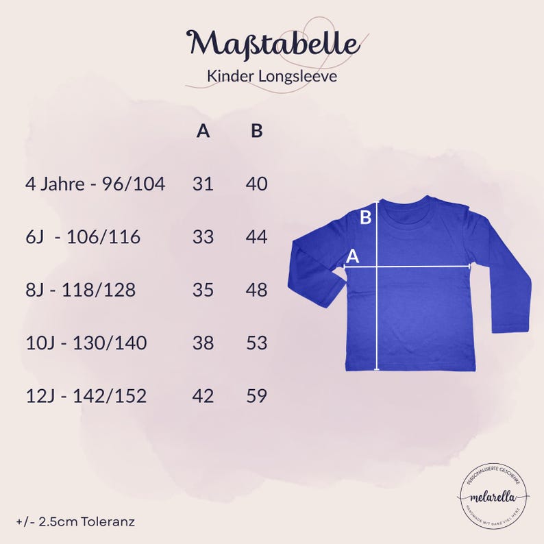May include: A size chart for a long-sleeve shirt titled Ma&szlig;tabelle Kinder Longsleeve. It displays age ranges from 4 to 12 years with corresponding measurements in centimeters for width A and length B, alongside a blue long-sleeve shirt illustration.