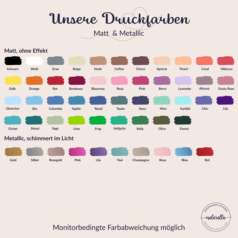 May include: A color chart titled Unsere Druckfarben Matt & Metallic displaying rows of rectangular paint swatches. The chart includes matte colors like black, white, gray, beige, and various shades of red, blue, green, and purple, alongside a metallic section with gold, silver, rose gold, and other shimmering tones.