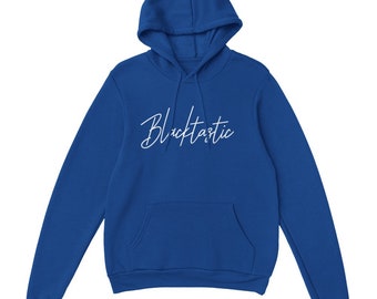 Blacktastic Hoodie l Dope Black Women l Black Apparel l Positive Affirmations