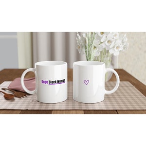 Dope Black Woman l Motivational Mug l Inspirational Mug l Home Office Mug l Birthday Gift l Black History Month l Black Pound Day image 4