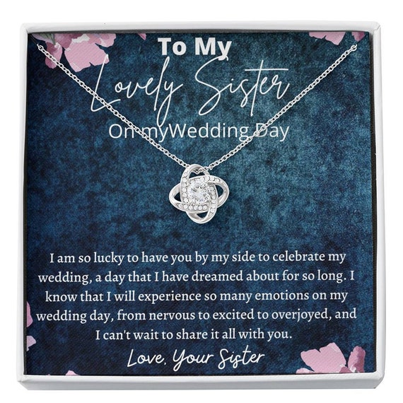 Personalized To My Amazing Sister On Her Wedding Day Necklace Forever My Sister  Bride From Sister Wedding Day Gift Ideas Customized Gift Box Message Card -  Siriustee.com