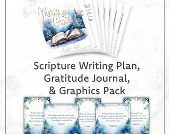 New Year Scripture Writing Plan and Graphics Pack | Bible Reading Plan | Printable Scripture Journal | Gratitude Journal | Mercy and Grace