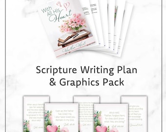 With All His Heart Scripture Writing Plan and Graphics Pack | Bible Reading Plan | Printable Scripture Journal | God&#39;s Love