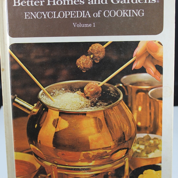 Vintage First Edition Special Edition of Better Homes and Gardens Encyclopedia of Cooking, Volume 1 (1973).  It's a time capsule cook book!