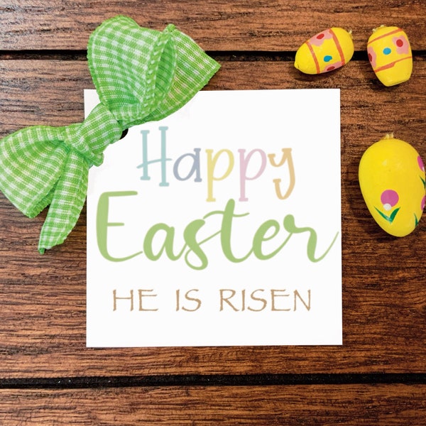 Happy Easter Tag, He is Risen Printable Christian Tags, Faith Gift Tag for basket, snack bag, cookies, sweets, bread, rolls, etc.