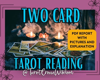 Two Question Tarot Reading | Intuitive | Love | Career | Money | Future | Personalized PDF Report with Pictures and Explanations