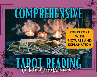 Comprehensive Tarot Reading | Intuitive | Love | Career | Money | Future | PDF Report with Pictures