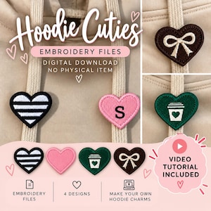 May include: A collection of four heart-shaped embroidery designs labeled Hoodie Cuties, including a black and white striped heart, a pink heart with the letter S, a green heart with a coffee cup icon, and a dark brown heart with a white bow.