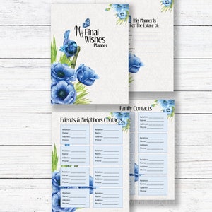May include: Printable planner with blue flowers and the text "My Final Wishes Planner" and "24 Pages Comes in a PDF Format". The planner is designed to help people organize their final wishes and estate planning.