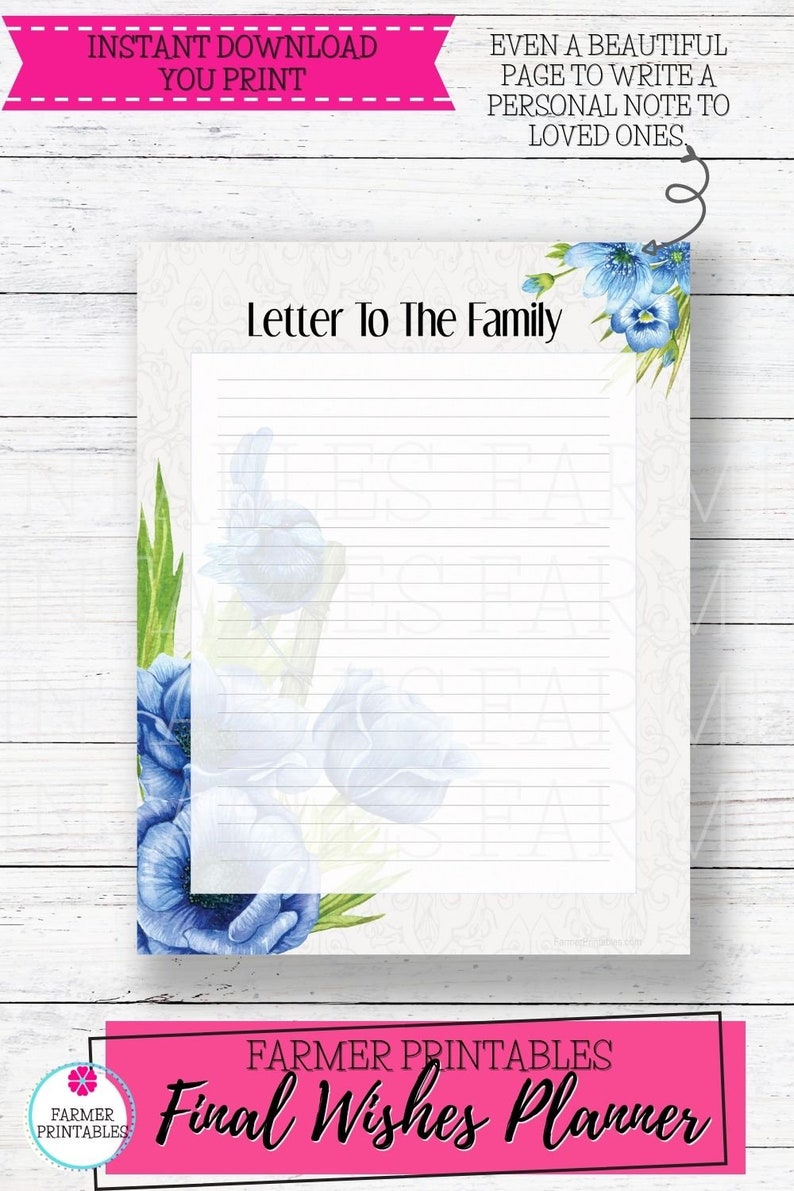 May include: Printable letter to the family with a blue floral border. The text "Letter to the Family" is at the top of the page. The text "Final Wishes Planner" is at the bottom of the page.