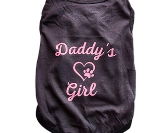FATHER&#39;S DAY GIFT Ideas Dog Tshirt - Daddy&#39;s Girl - Pet Tee - Cat T shirt - Dog Apparel clothes - Black White Dog tank - dad&#39;s Day Gifts