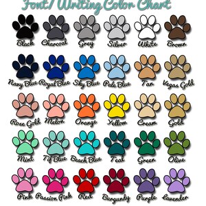 May include: Color chart with paw prints in various colors, including black, charcoal, grey, silver, white, brown, navy blue, royal blue, sky blue, pale blue, tan, Vegas gold, rose gold, melon, orange, yellow, cream, gold, mint, tif blue, beach blue, teal, green, olive, pink, passion pink, red, burgundy, purple, and lavender.