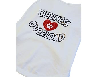 Cuteness Overload Dog T-Shirt – Custom Pet Apparel